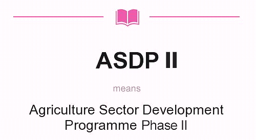 Agricultural Sector Development Programme Phase II (ASDP II)